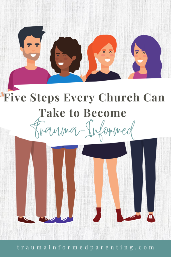 Five Steps Every Church Can Take to Become Trauma-Informed