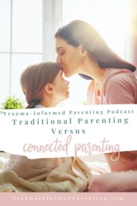 Traditional parenting (old-school) versus connected parenting